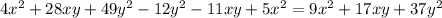 4x^{2} +28xy+49y^{2} -12y^{2} -11xy+5x^{2} =9x^{2} +17xy+37y^{2}