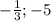 -\frac{1}{3};-5