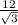 \frac{12}{\sqrt{3} }