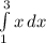 \int\limits^3_1 {x} \, dx