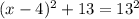 (x-4)^2+13 = 13^2