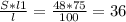 \frac{S*l1}{l} = \frac{48*75}{100} = 36