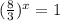 (\frac{8}{3})^{x} = 1