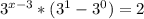 3^{x-3}*(3^{1} - 3^{0}) = 2