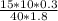 \frac{15*10*0.3}{40*1.8}