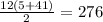 \frac{12(5+41)}{2} = 276