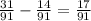 \frac{31}{91} - \frac{14}{91} = \frac{17}{91}