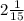 2\frac{1}{15}