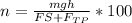 n = \frac{mgh}{FS + F_{TP}} * 100