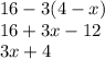 16-3(4-x)\\16+3x-12\\3x+4