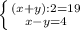 \left \{ {{(x+y):2=19} \atop {x-y=4}} \right.