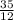 \frac{35}{12}