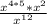 \frac{x^{4*5}*x^{2} }{x^{12} }