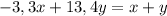 -3,3x+13,4y=x+y