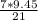 \frac{7*9.45}{21}