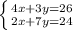 \left \{ {{4x+3y=26} \atop {2x+7y=24}} \right.