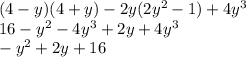 (4-y)(4+y)-2y(2y^2-1)+4y^3\\16-y^2-4y^3+2y+4y^3\\-y^2+2y+16