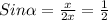 Sin \alpha = \frac{x}{2x} =\frac{1}{2}