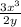 \frac{3x^{3}}{2y}}