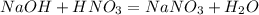 NaOH+HNO_{3}=NaNO_{3}+H_{2}O