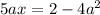 5ax=2-4a^{2}