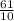 \frac{61}{10\\}