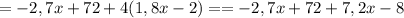 = -2,7x+72+4(1,8x-2)==-2,7x+72+7,2x-8