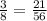 \frac{3}{8} =\frac{21}{56}