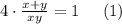 4\cdot\frac{x+y}{xy}=1\;\;\;\;\;(1)