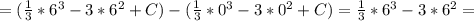 =(\frac{1}{3}*6^3-3*6^2+C)-(\frac{1}{3}*0^3-3*0^2+C)=\frac{1}{3}*6^3-3*6^2=