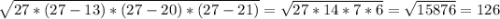 \sqrt{27*(27-13)*(27-20)*(27-21)} =\sqrt{27*14*7*6} =\sqrt{15876}=126