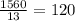 \frac{1560}{13} = 120