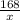 \frac{168}{x}