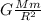 G\frac{Mm}{R^{2} }