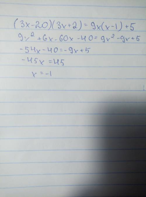 (3x-20)(3x+2)=9x(x-1)+5 розв'яжiть рiвняння