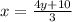 x = \frac{4y + 10}{3}