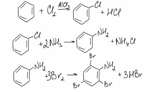 Осуществить преобразования: бензол → хлоробензен → анилин → 2,4,6-трибромоанилин