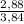 \frac{2,88}{3,84}