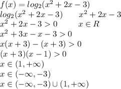 f(x)=log_{2}(x^2+2x-3)\\log_2(x^2+2x-3)\;\;\;\;\;\;\;x^2+2x-3\\x^2+2x-30\;\;\;\;\;\;\;\;\;x\in R\\x^2+3x-x-30\\x(x+3)-(x+3)0\\(x+3)(x-1)0\\x\in (1,+\infty)\\x\in(-\infty, -3)\\ x\in(-\infty, -3) \cup(1,+\infty)\\