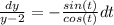 \frac{dy}{y-2}=-\frac{sin(t)}{cos(t)} dt