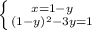 \left \{ {{x=1-y} \atop {(1-y)^{2}-3y=1}} \right.