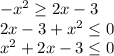 -x^{2} \geq 2x-3\\2x-3+x^{2}\leq 0\\x^{2} +2x-3\leq 0\\