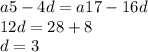 a5 - 4d = a17 - 16d \\ 12d = 28 + 8 \\ d = 3