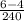 \frac{6 - 4}{240}