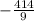 -\frac{414}{9}