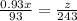 \frac{0.93x}{93}=\frac{z}{243}\\