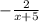 -\frac{2}{x+5}