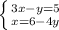 \left \{ {{3x - y = 5} \atop {x = 6- 4y}} \right.