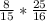 \frac{8}{15} *\frac{25}{16}