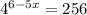 {4}^{6 - 5x} = 256